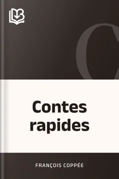 Contes rapides - François Coppée