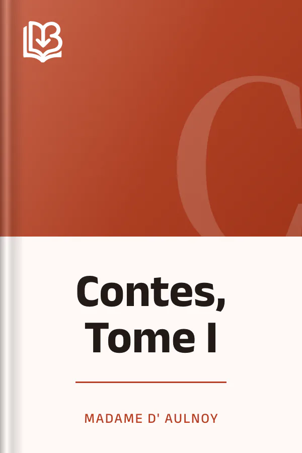 Contes, Tome I de Madame d' Aulnoy, couverture du livre