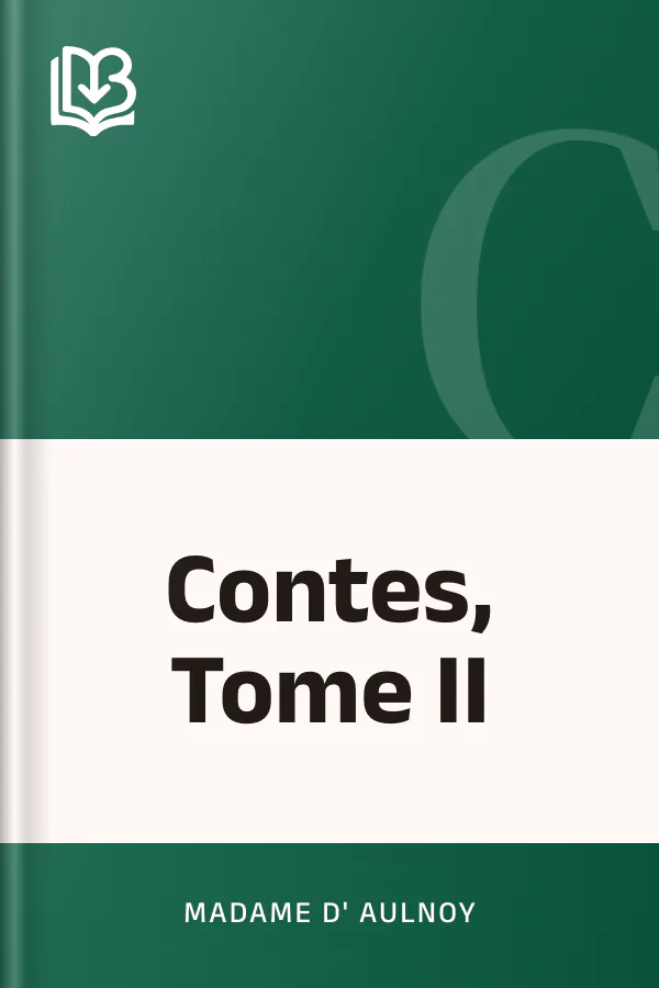 Contes, Tome II de Madame d' Aulnoy, couverture du livre