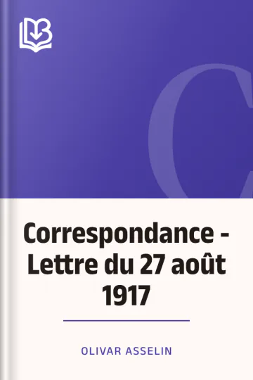 Correspondance - Lettre du 27 août 1917 d’Olivar Asselin, couverture du livre