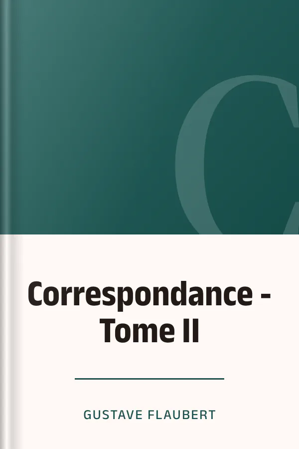 Correspondance - Tome II de Gustave Flaubert, couverture du livre