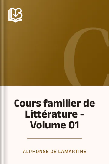 Cours familier de Littérature - Volume 01 d’Alphonse de Lamartine, couverture du livre