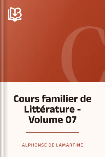 Cours familier de Littérature - Volume 07 d’Alphonse de Lamartine, couverture du livre