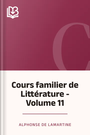 Cours familier de Littérature - Volume 11 d’Alphonse de Lamartine, couverture du livre
