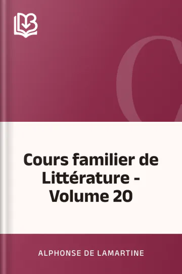 Cours familier de Littérature - Volume 20 d’Alphonse de Lamartine, couverture du livre