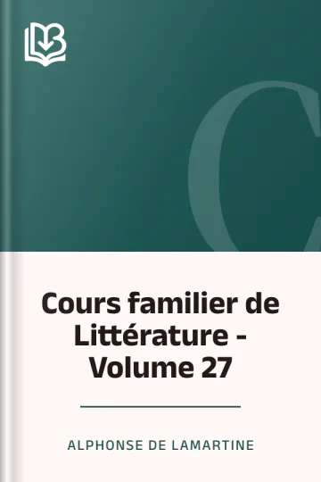 Cours familier de Littérature - Volume 27 d’Alphonse de Lamartine, couverture du livre