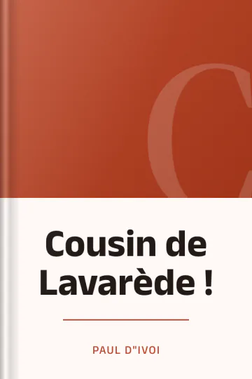 Cousin de Lavarède ! de Paul d"Ivoi, couverture du livre
