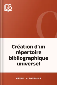 Création d'un répertoire bibliographique universel - Henri La Fontaine