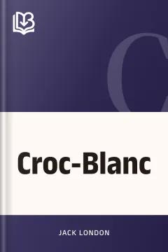 Croc-Blanc - Jack London