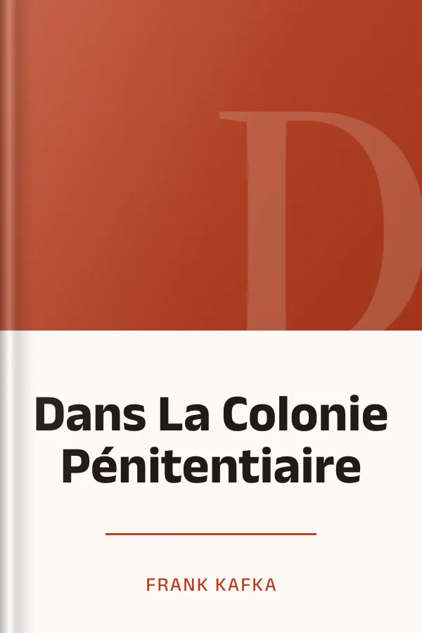 Dans La Colonie Pénitentiaire de Franz Kafka, couverture du livre