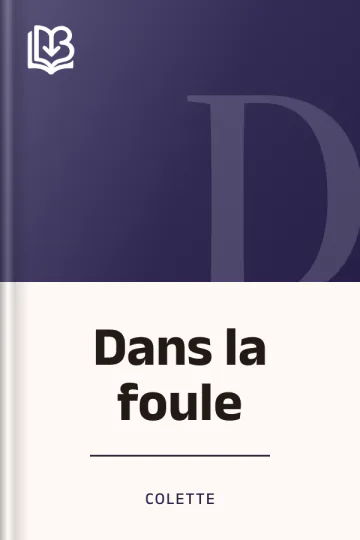 Dans la foule de Colette, couverture du livre