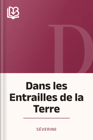 Dans les Entrailles de la Terre de Séverine, couverture du livre