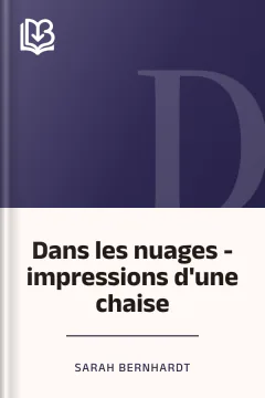 Dans les nuages - impressions d'une chaise - Sarah Bernhardt