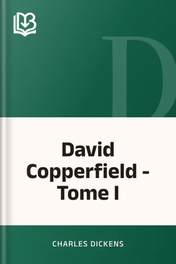 David Copperfield - Tome I de Charles Dickens, couverture du livre