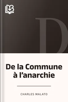De la Commune à l’anarchie - Charles Malato