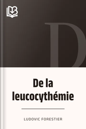 De la leucocythémie de Ludovic Forestier, couverture du livre