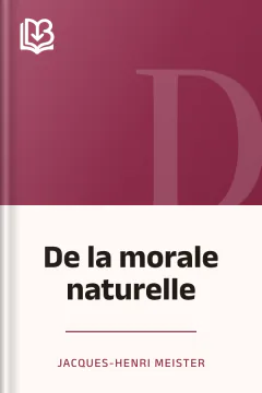 De la morale naturelle - Jacques-Henri Meister