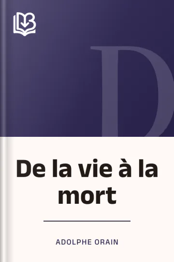 De la vie à la mort d’Adolphe Orain, couverture du livre