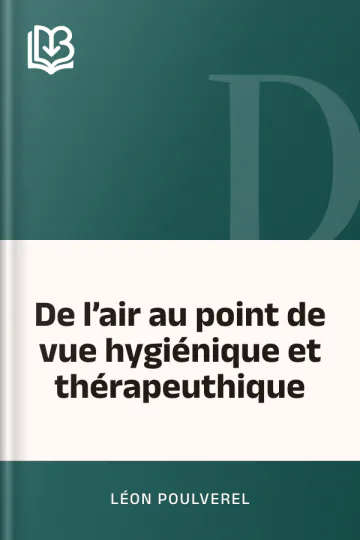 De l’air au point de vue hygiénique et thérapeuthique de Léon Poulverel, couverture du livre
