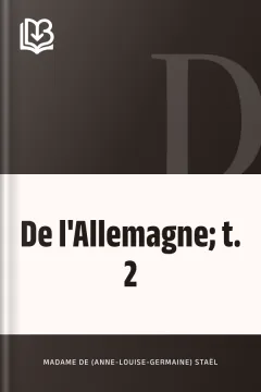 De l'Allemagne; t. 2 - Madame de (Anne-Louise-Germaine) Staël