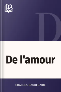 De l'amour - Charles Baudelaire