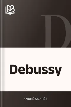Debussy - André Suarès