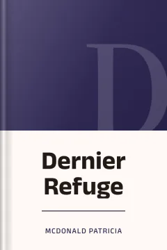Dernier Refuge - Mcdonald Patricia