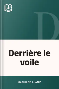 Derrière le voile - Mathilde Alanic