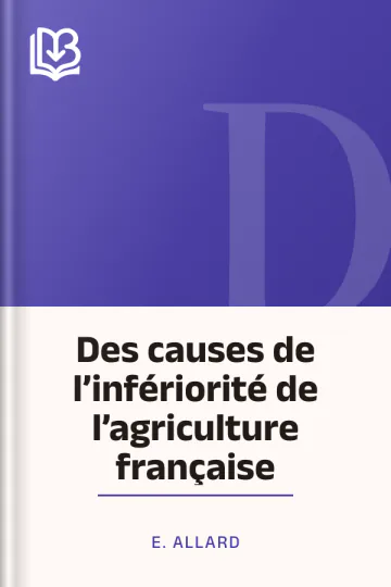 Des causes de l’infériorité de l’agriculture française d’E. Allard, couverture du livre