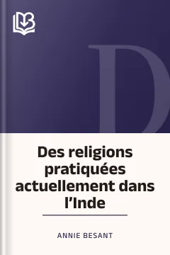 Des religions pratiquées actuellement dans l’Inde - Annie Besant