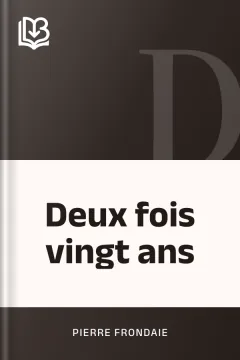 Deux fois vingt ans - Pierre Frondaie
