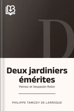 Deux jardiniers émérites - Philippe Tamizey de Larroque