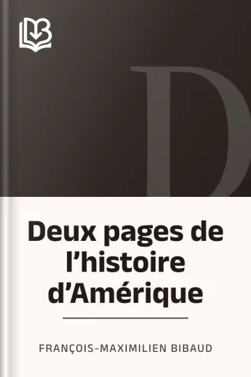 Deux pages de l’histoire d’Amérique de François-Maximilien Bibaud, couverture du livre
