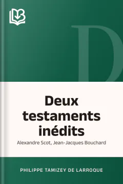 Deux testaments inédits - Philippe Tamizey de Larroque