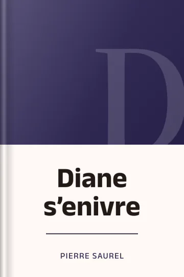 Diane s’enivre de Pierre Saurel, couverture du livre