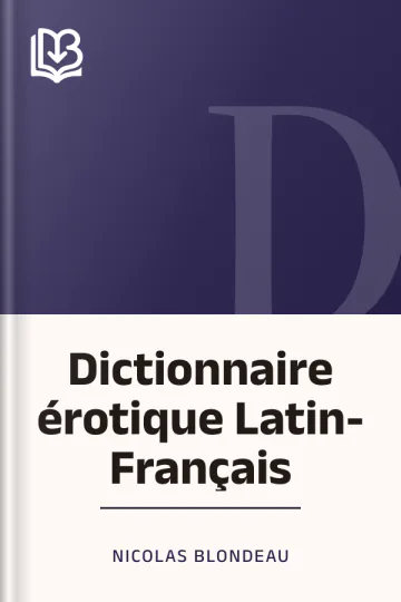 Dictionnaire érotique Latin-Français de Nicolas Blondeau, couverture du livre