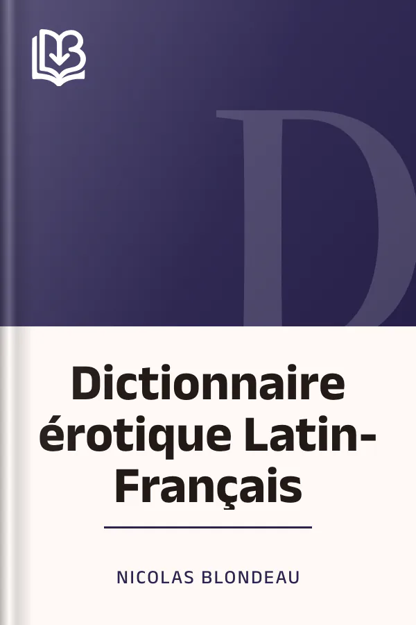 Dictionnaire érotique Latin-Français de Nicolas Blondeau, couverture du livre