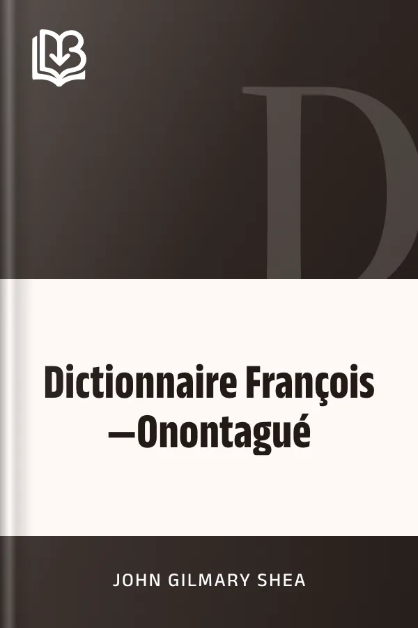 Dictionnaire François—Onontagué de John Gilmary Shea, couverture du livre