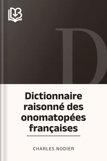 Dictionnaire raisonné des onomatopées françaises de Charles Nodier, couverture du livre