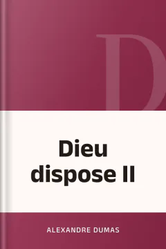 Dieu dispose II - Alexandre Dumas