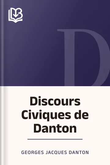 Discours Civiques de Danton de Georges Jacques Danton, couverture du livre