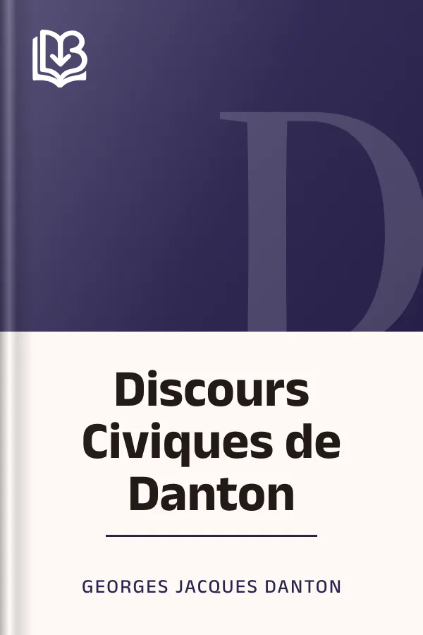Discours Civiques de Danton de Georges Jacques Danton, couverture du livre