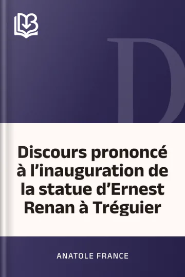 Discours prononcé à l’inauguration de la statue d’Ernest Renan à Tréguier d’Anatole France, couverture du livre
