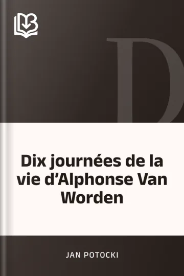 Dix journées de la vie d’Alphonse Van Worden de Jan Potocki, couverture du livre