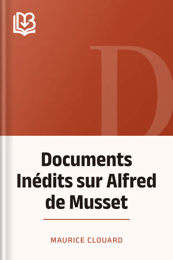 Documents Inédits sur Alfred de Musset de Maurice Clouard, couverture du livre
