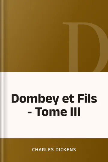 Dombey et Fils - Tome III de Charles Dickens, couverture du livre