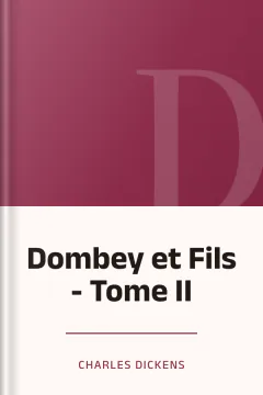 Dombey et Fils - Tome II - Charles Dickens