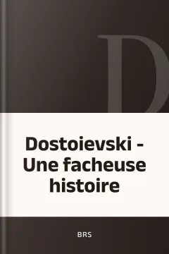 Dostoievski - Une facheuse histoire - BRS