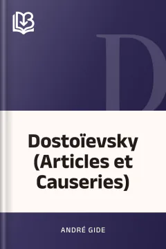 Dostoïevsky (Articles et Causeries) - André Gide