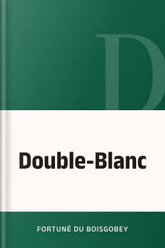 Double-Blanc - Fortuné Du Boisgobey